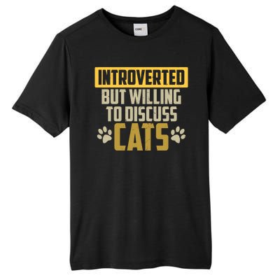 Funny Cat Paws Introverted But Willing To Discuss Cats Tall Fusion ChromaSoft Performance T-Shirt