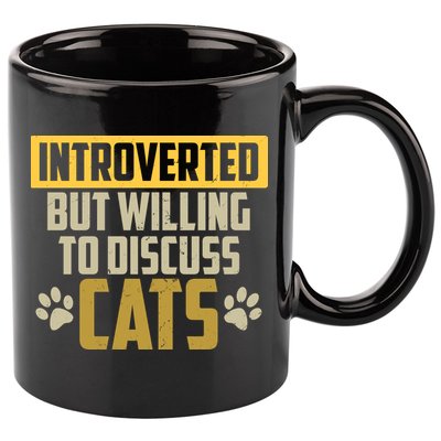 Funny Cat Paws Introverted But Willing To Discuss Cats 11oz C Handle Ceramic Mug