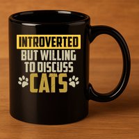 Funny Cat Paws Introverted But Willing To Discuss Cats 11oz C Handle Ceramic Mug