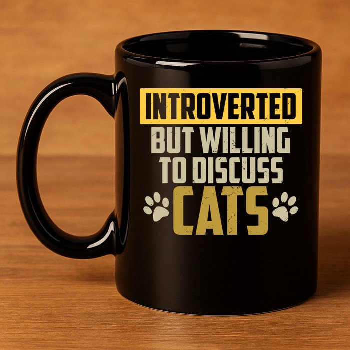 Funny Cat Paws Introverted But Willing To Discuss Cats 11oz C Handle Ceramic Mug