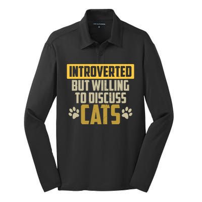 Funny Cat Paws Introverted But Willing To Discuss Cats Silk Touch Performance Long Sleeve Polo