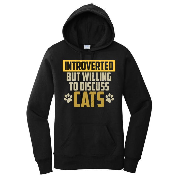 Funny Cat Paws Introverted But Willing To Discuss Cats Women's Pullover Hoodie
