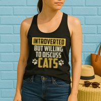 Funny Cat Paws Introverted But Willing To Discuss Cats Womens Tank Top