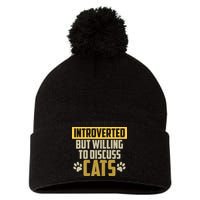 Funny Cat Paws Introverted But Willing To Discuss Cats Pom Pom 12in Knit Beanie