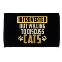 Funny Cat Paws Introverted But Willing To Discuss Cats Microfiber Hand Towel