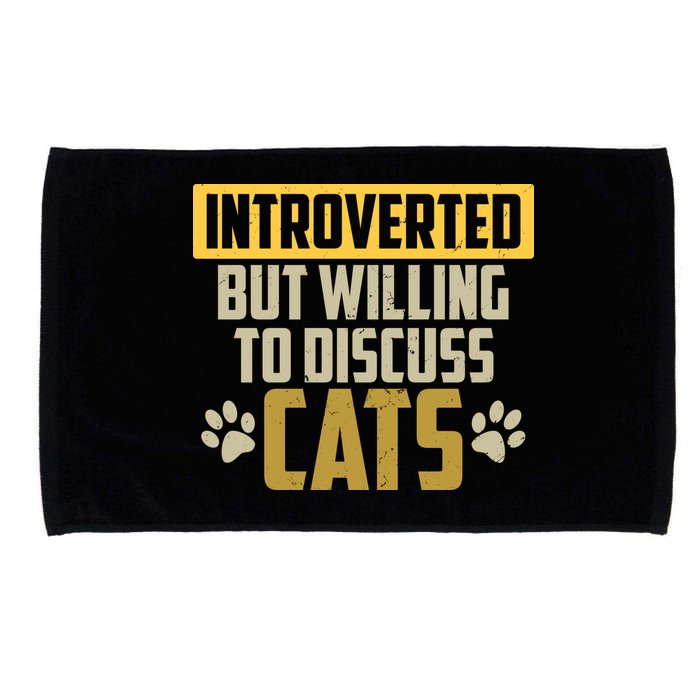 Funny Cat Paws Introverted But Willing To Discuss Cats Microfiber Hand Towel