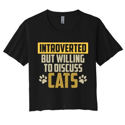 Funny Cat Paws Introverted But Willing To Discuss Cats Crop Top