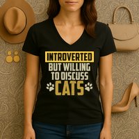 Funny Cat Paws Introverted But Willing To Discuss Cats Women's V-Neck T-Shirt