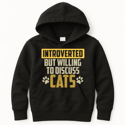 Funny Cat Paws Introverted But Willing To Discuss Cats Kids Hoodie