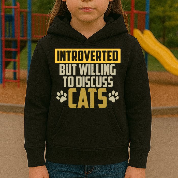 Funny Cat Paws Introverted But Willing To Discuss Cats Kids Hoodie