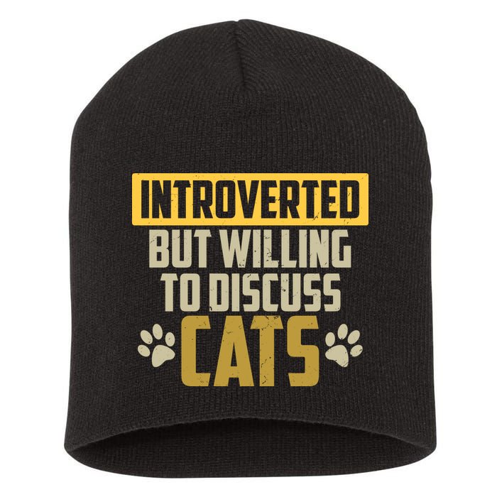 Funny Cat Paws Introverted But Willing To Discuss Cats Short Acrylic Beanie
