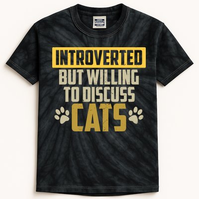 Funny Cat Paws Introverted But Willing To Discuss Cats Kids Tie-Dye T-Shirt