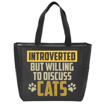 Funny Cat Paws Introverted But Willing To Discuss Cats Zip Tote Bag