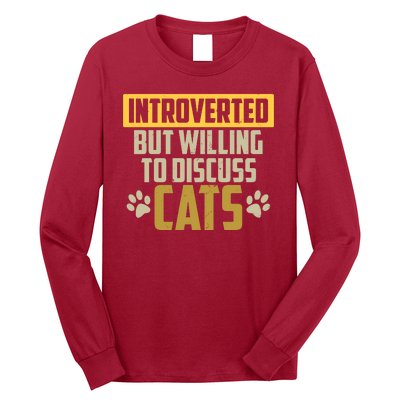 Funny Cat Paws Introverted But Willing To Discuss Cats Long Sleeve Shirt