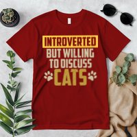 Funny Cat Paws Introverted But Willing To Discuss Cats Premium T-Shirt