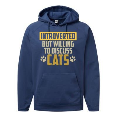 Funny Cat Paws Introverted But Willing To Discuss Cats Performance Fleece Hoodie