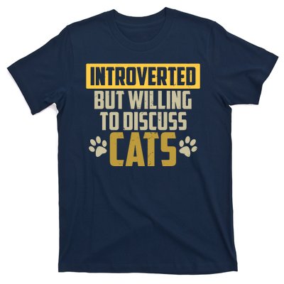 Funny Cat Paws Introverted But Willing To Discuss Cats T-Shirt