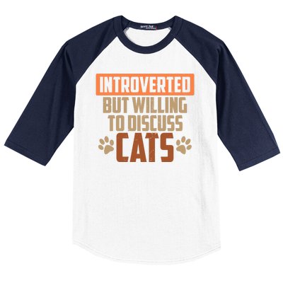 Funny Cat Paws Introverted But Willing To Discuss Cats Baseball Sleeve Shirt