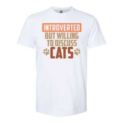 Funny Cat Paws Introverted But Willing To Discuss Cats Softstyle® CVC T-Shirt