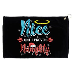 Funny Christmas Pun Nice Until Proven Naughty Distressed Cute Gift Grommeted Golf Towel