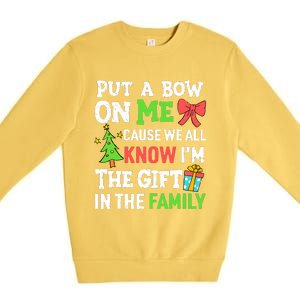 Funny Christmas Put A Bow On Me Christmas Premium Crewneck Sweatshirt