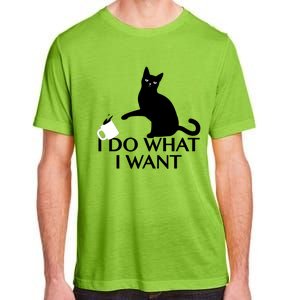 Funny Cat Personality Gift I Do What I Want Cute Gift Adult ChromaSoft Performance T-Shirt