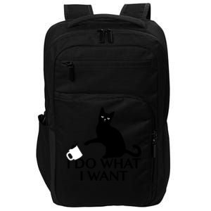 Funny Cat Personality Gift I Do What I Want Cute Gift Impact Tech Backpack