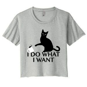 Funny Cat Personality Gift I Do What I Want Cute Gift Women's Crop Top Tee