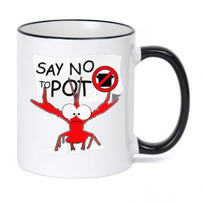 Funny Crawfish Pun Say No To Pot Lobster Festival 11oz Black Color Changing Mug