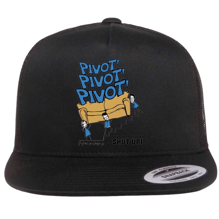 Friends Couch Pivot Pivot Pivot Shut Up Shut Up Shut Up Flat Bill Trucker Hat