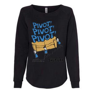 Friends Couch Pivot Pivot Pivot Shut Up Shut Up Shut Up Womens California Wash Sweatshirt