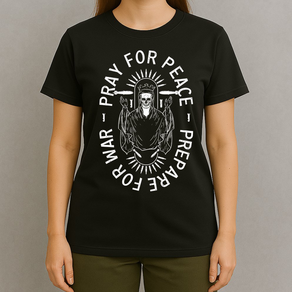 Funny Christian Pray For Peace Prepare For War T-Shirt