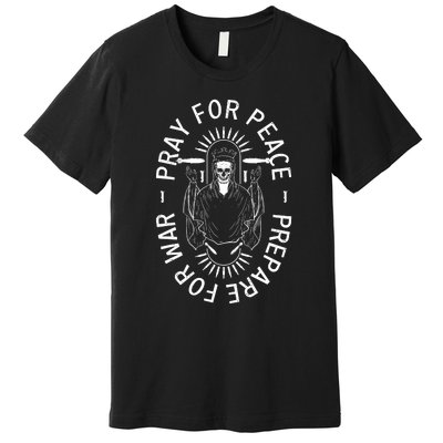 Funny Christian Pray For Peace Prepare For War Premium T-Shirt