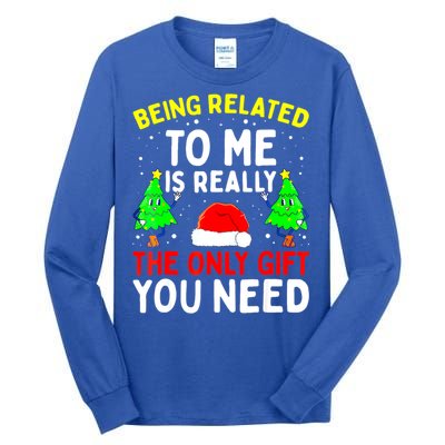 Funny Christmas Pajama Family Xmas S Being Related To Me Great Gift Tall Long Sleeve T-Shirt