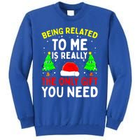 Funny Christmas Pajama Family Xmas S Being Related To Me Great Gift Tall Sweatshirt