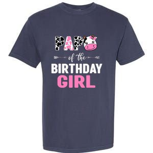 Farming Cow Papa Of The Birthday Girl Family Matching Garment-Dyed Heavyweight T-Shirt