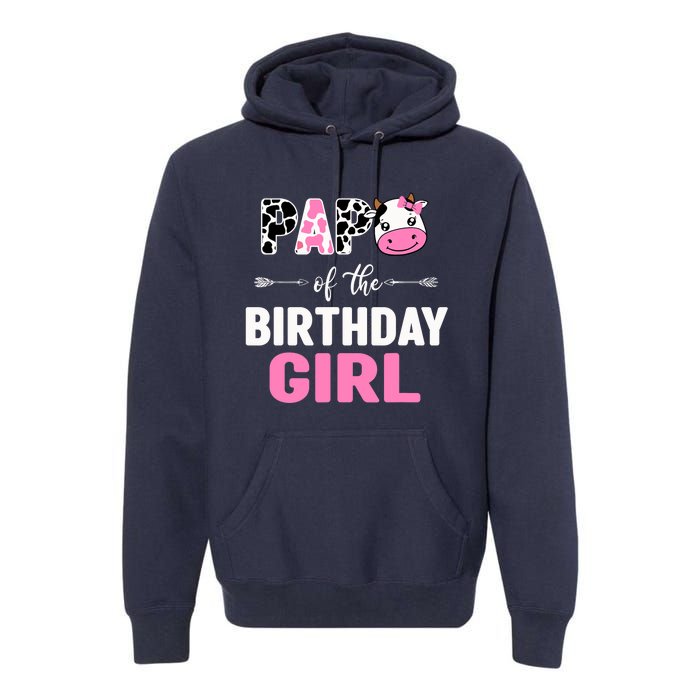 Farming Cow Papa Of The Birthday Girl Family Matching Premium Hoodie