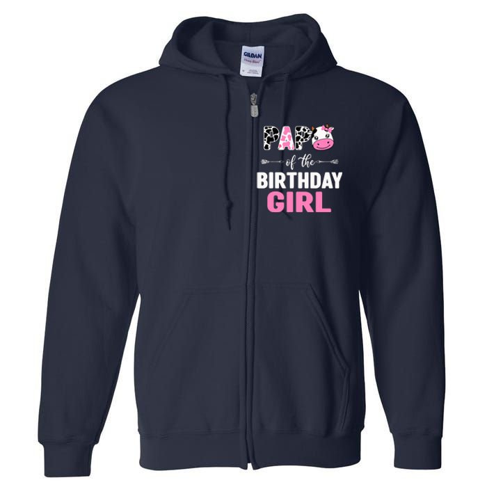 Farming Cow Papa Of The Birthday Girl Family Matching Full Zip Hoodie