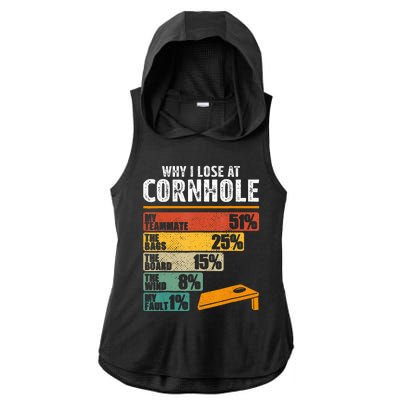 Funny Cornhole Player Why I Lose At Cornhole Ladies PosiCharge Tri-Blend Wicking Draft Hoodie Tank