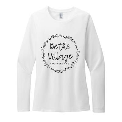 Foster Care Parents Be The Village Adoption Foster Mom Dad Womens CVC Long Sleeve Shirt