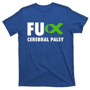 Fu Cerebral Palsy Green Ribbon Gift Cerebral Palsy Funny Gift T-Shirt