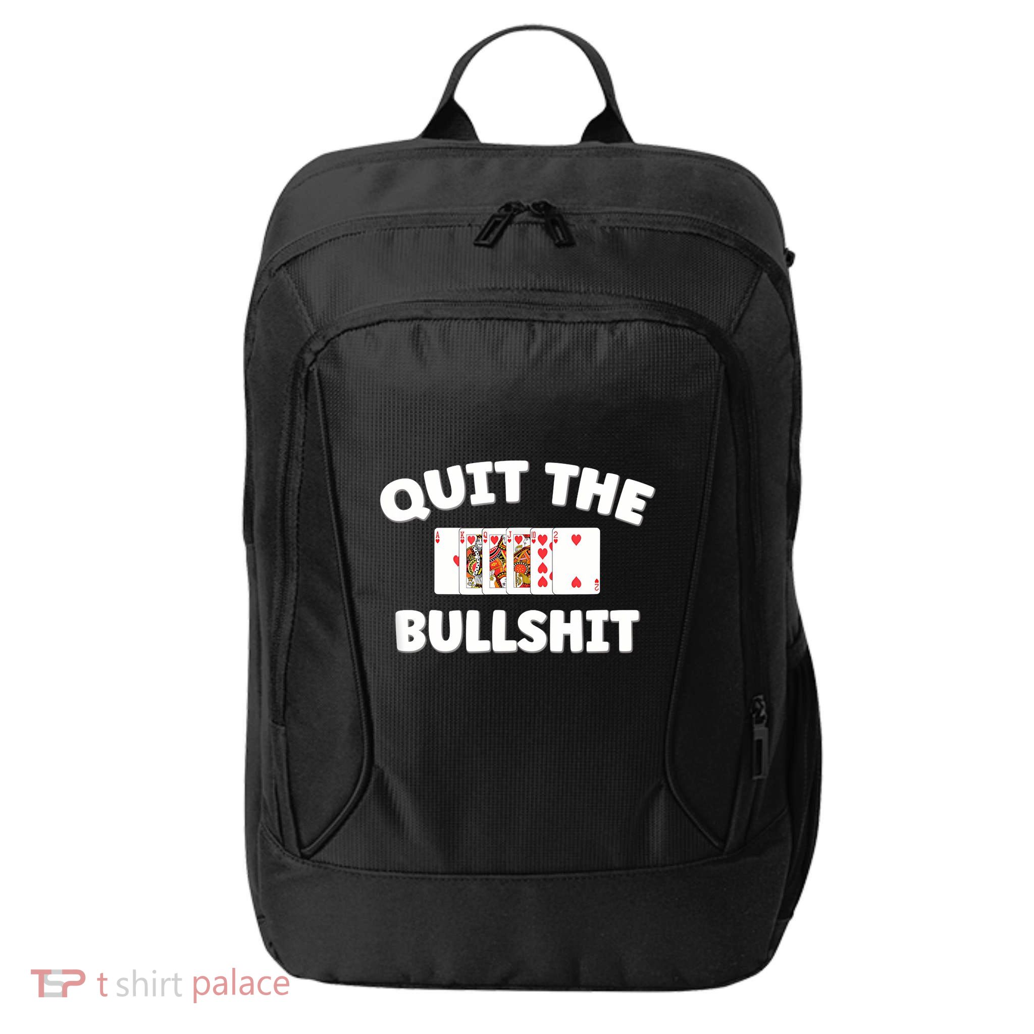 Funny Card Player Pitch Quit The Bullshit City Backpack