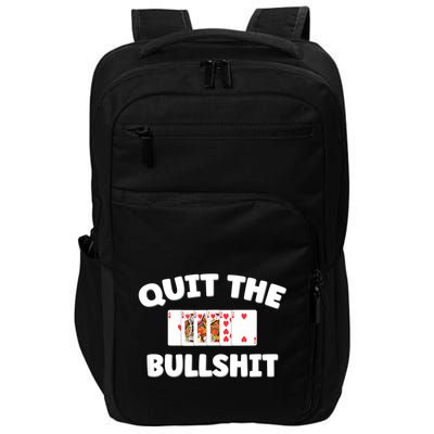 Funny Card Player Pitch Quit The Bullshit Impact Tech Backpack