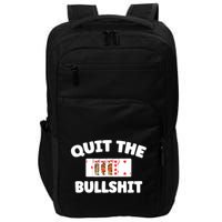 Funny Card Player Pitch Quit The Bullshit Impact Tech Backpack