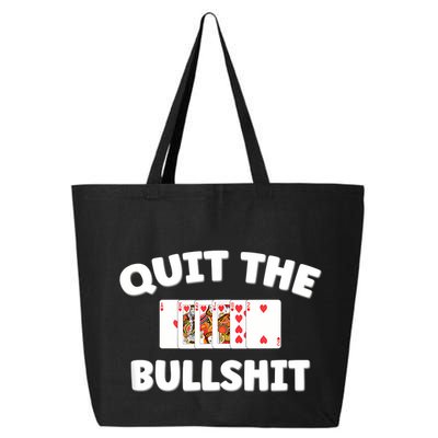 Funny Card Player Pitch Quit The Bullshit 25L Jumbo Tote