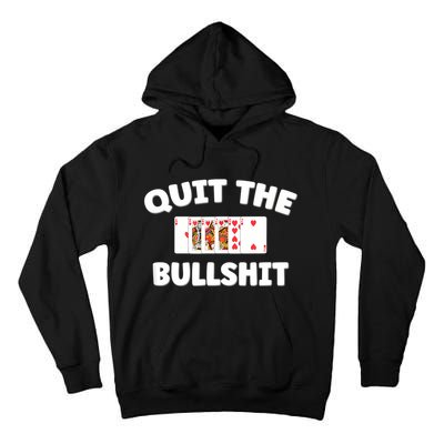 Funny Card Player Pitch Quit The Bullshit Tall Hoodie