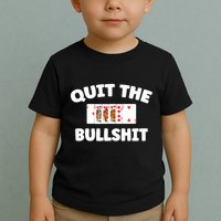Funny Card Player Pitch Quit The Bullshit Toddler T-Shirt