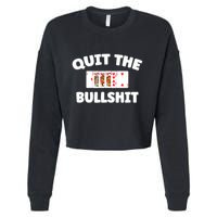 Funny Card Player Pitch Quit The Bullshit Cropped Pullover Crew
