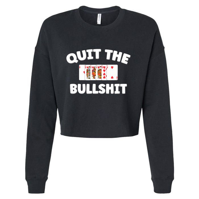 Funny Card Player Pitch Quit The Bullshit Cropped Pullover Crew