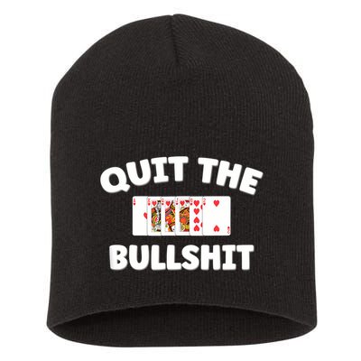 Funny Card Player Pitch Quit The Bullshit Short Acrylic Beanie